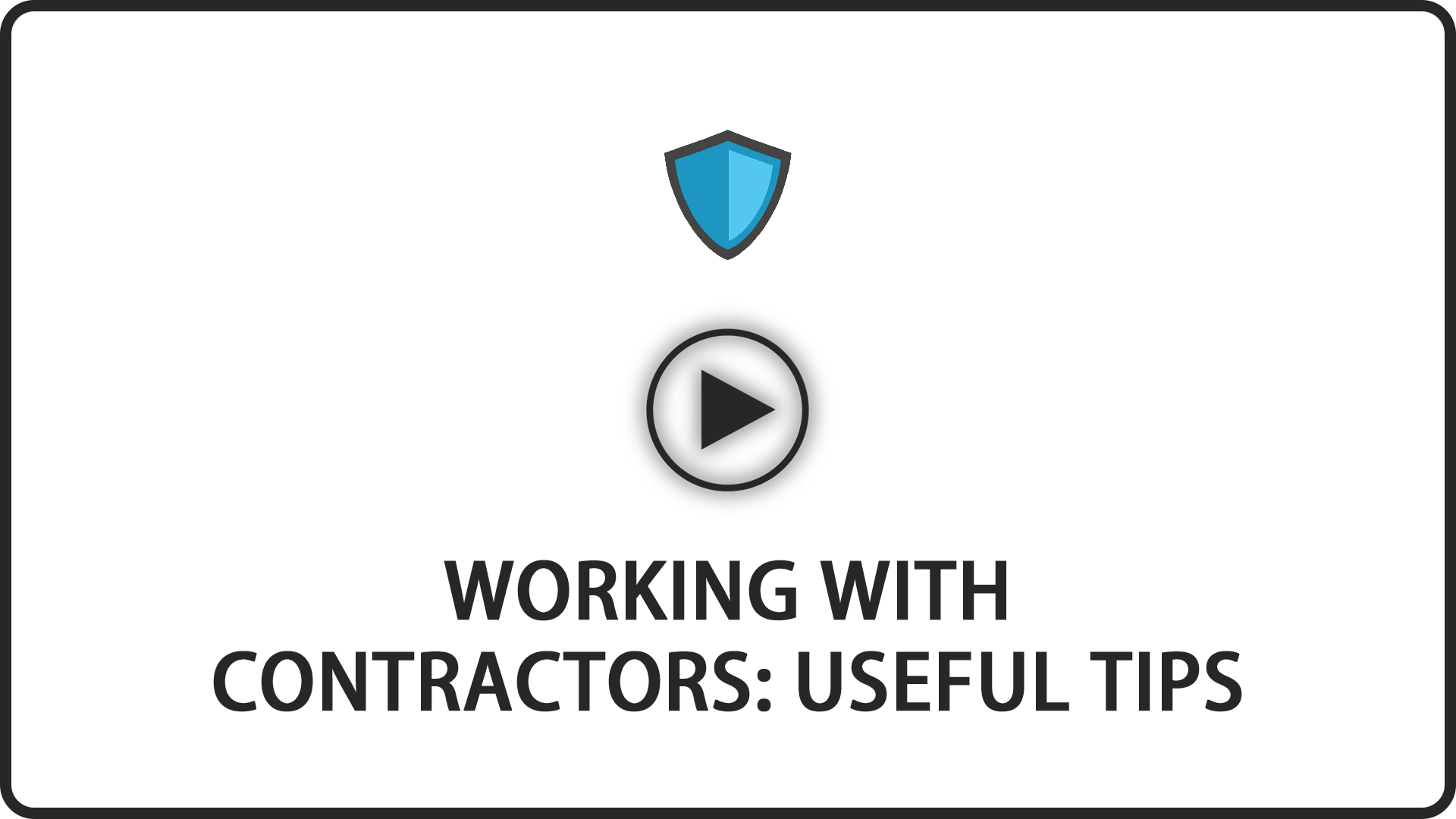 Working with Contractors: Useful Tips